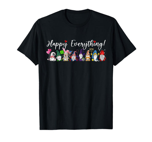 Happy Everything Gnomes Every Seasons All Year T-Shirt