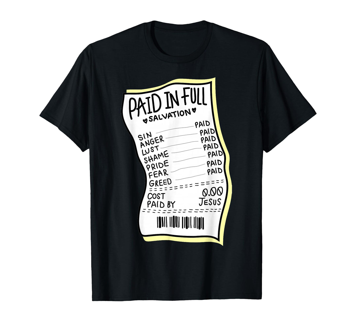 Jesus Salvation Sin Greed Paid in Full God Faith Mens Womens T-Shirt
