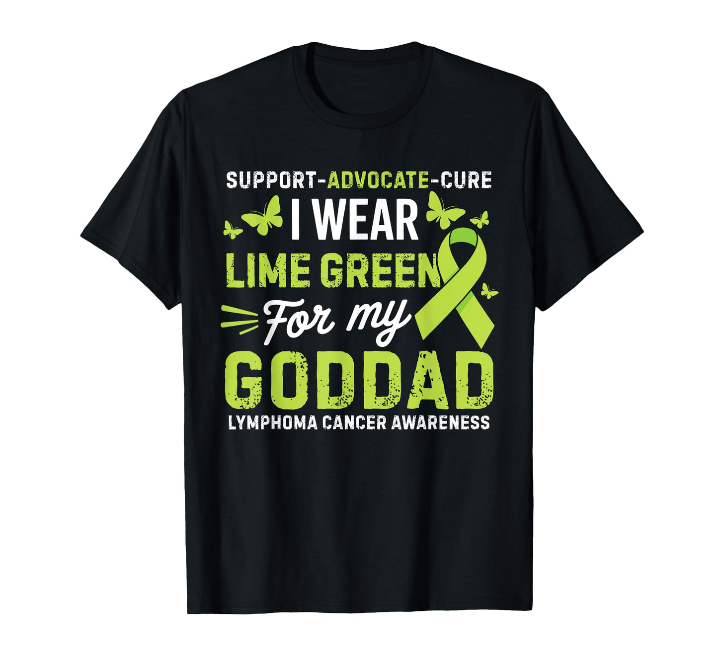 I Wear Lime Green for Goddad Lymphoma Cancer Awareness T-Shirt