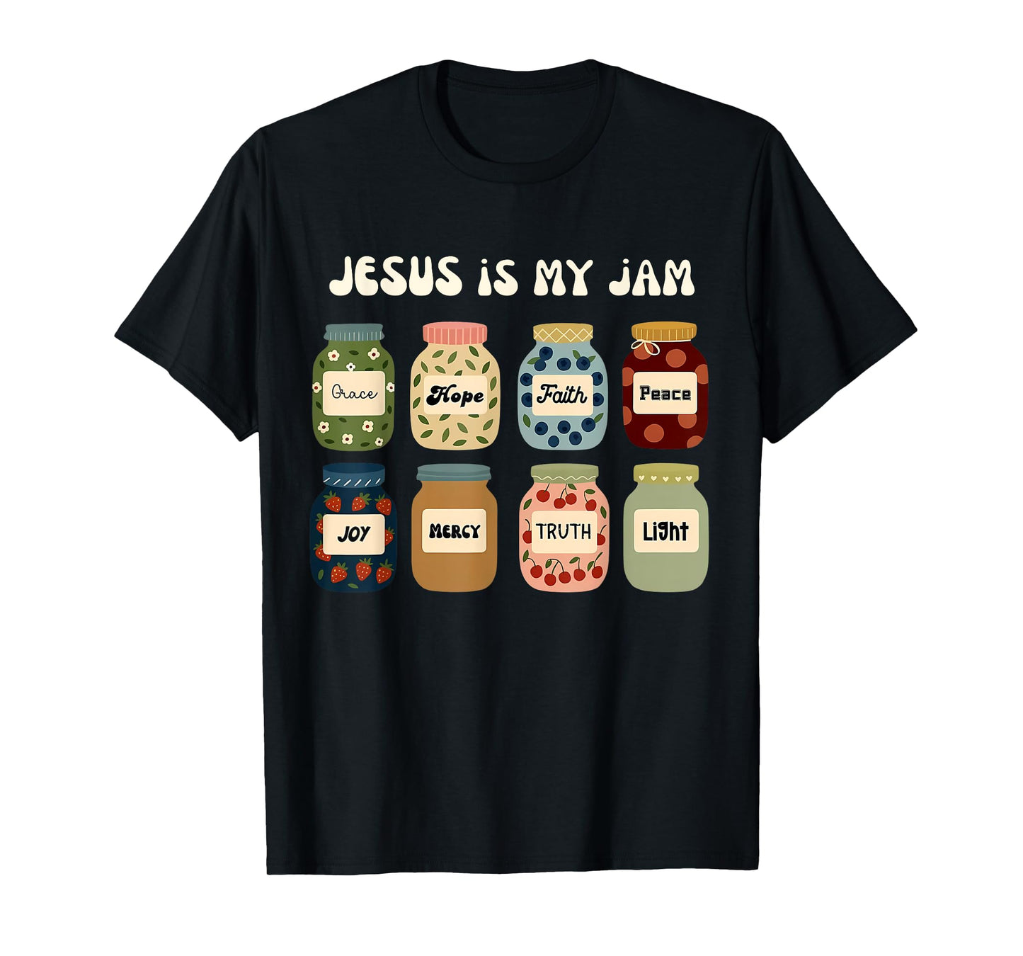 Jesus Is My Jam Christian Faith Religious Bible Verse Art T-Shirt
