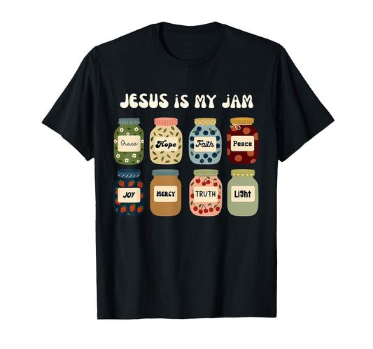 Jesus Is My Jam Christian Faith Religious Bible Verse Art T-Shirt