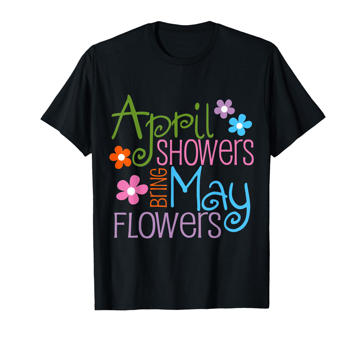 April Showers Bring May Flowers Spring Flowers after Raining T-Shirt