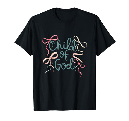 Child Of God Christian Coquette Bow Bible Verse Girly Women T-Shirt