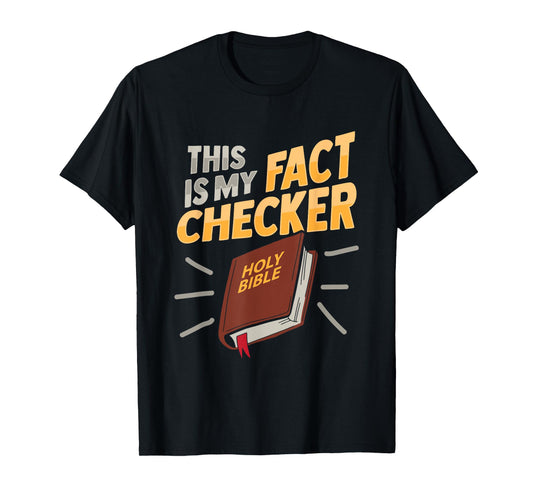 Bible Fact Checker Design for a Bible Student T-Shirt