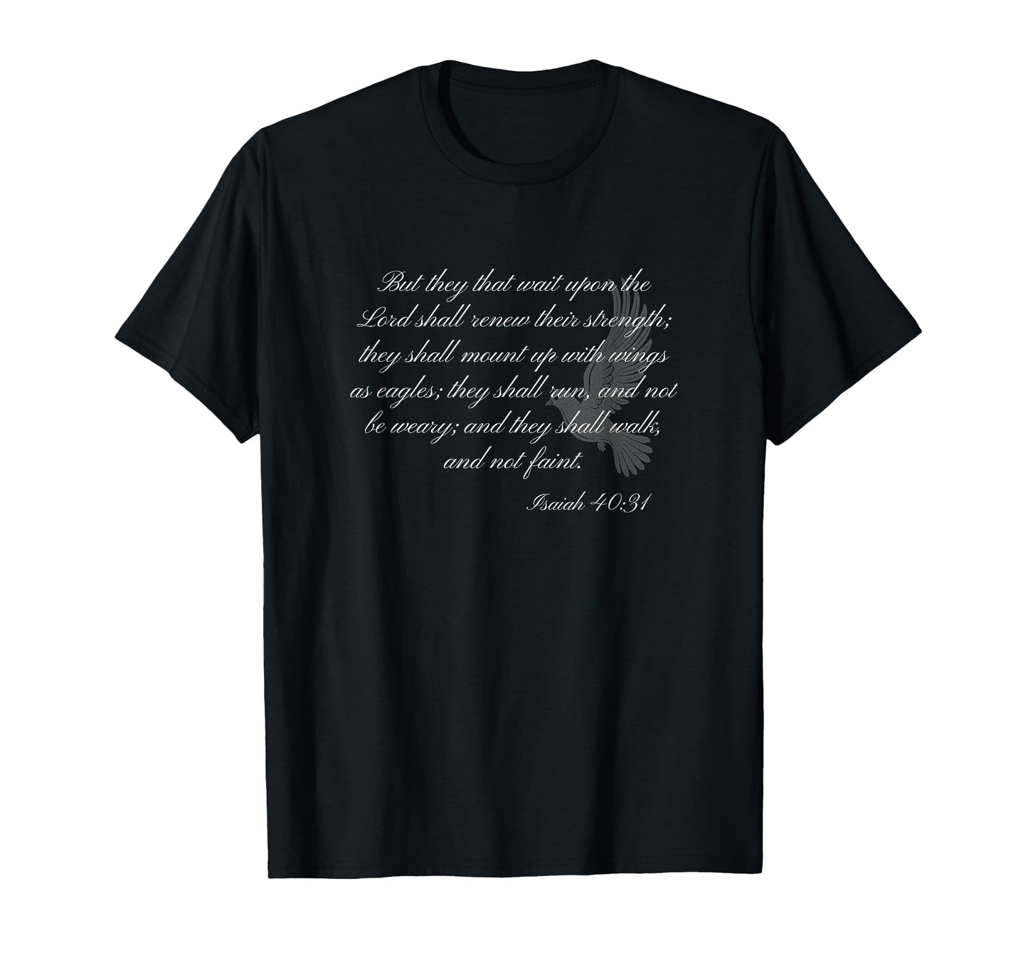 Isaiah 40:31 Christian Themed Bible Verse Design T-Shirt
