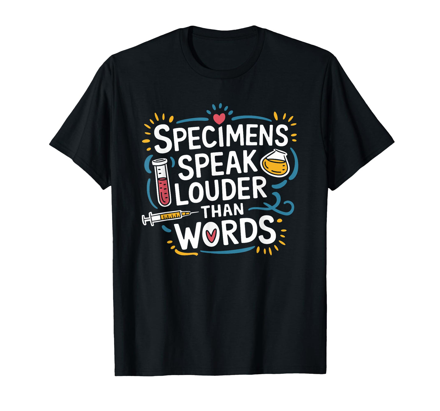 Medical Laboratory Technician Quote for Lab Week Lab Tech T-Shirt