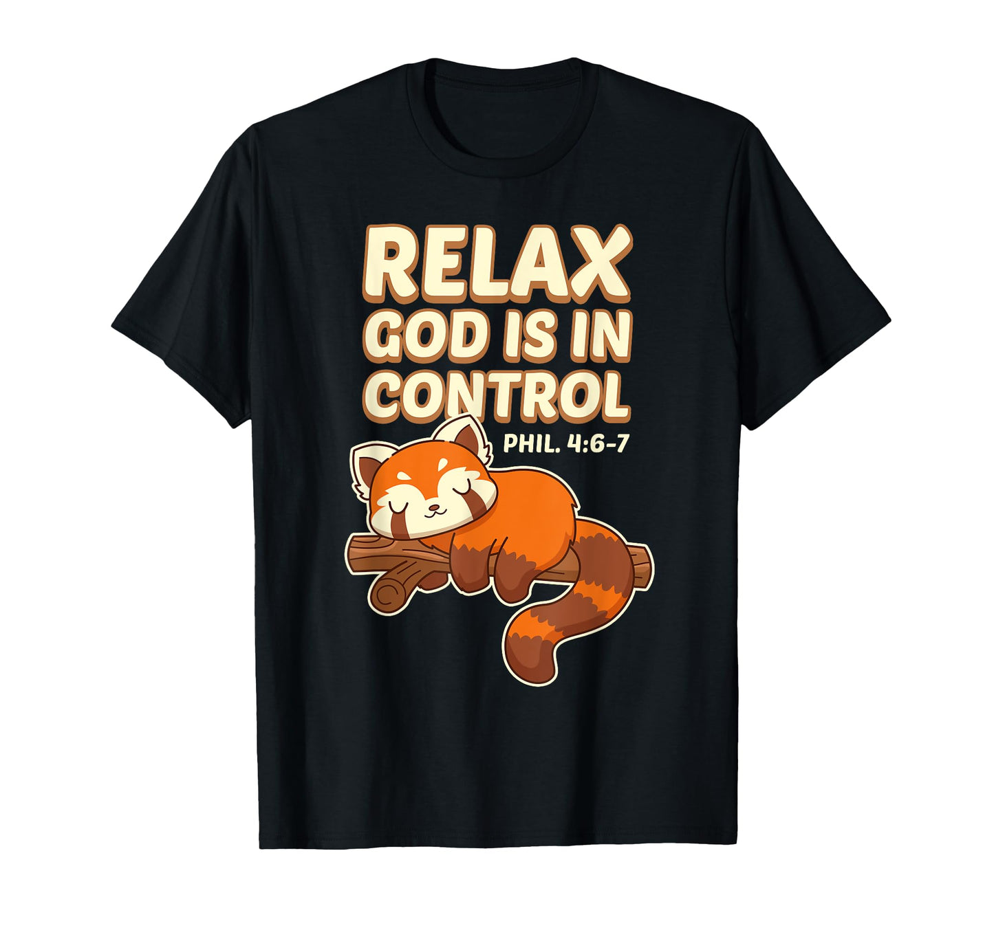 Inspiring Bible Quote With Red Panda - God Is In Control T-Shirt