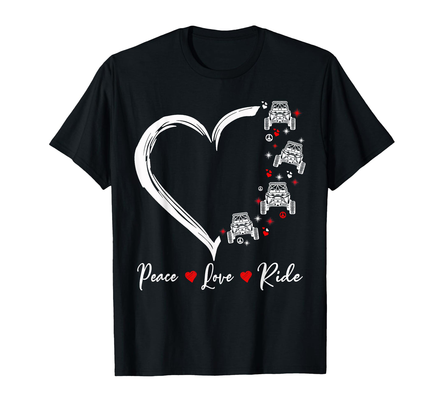 Peace Love Ride UTV SXS Funny Side By Side Offroading T-Shirt