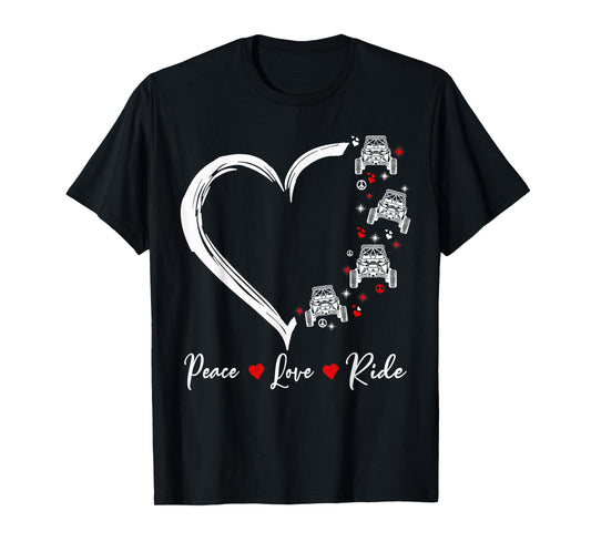 Peace Love Ride UTV SXS Funny Side By Side Offroading T-Shirt