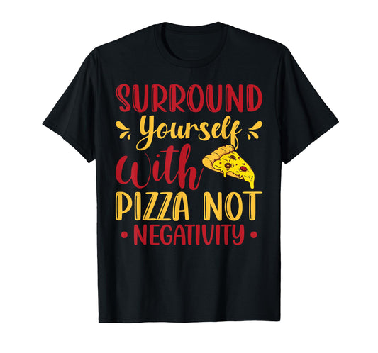 Funny Quotes About Pizza Hilarious Quotes T-Shirt