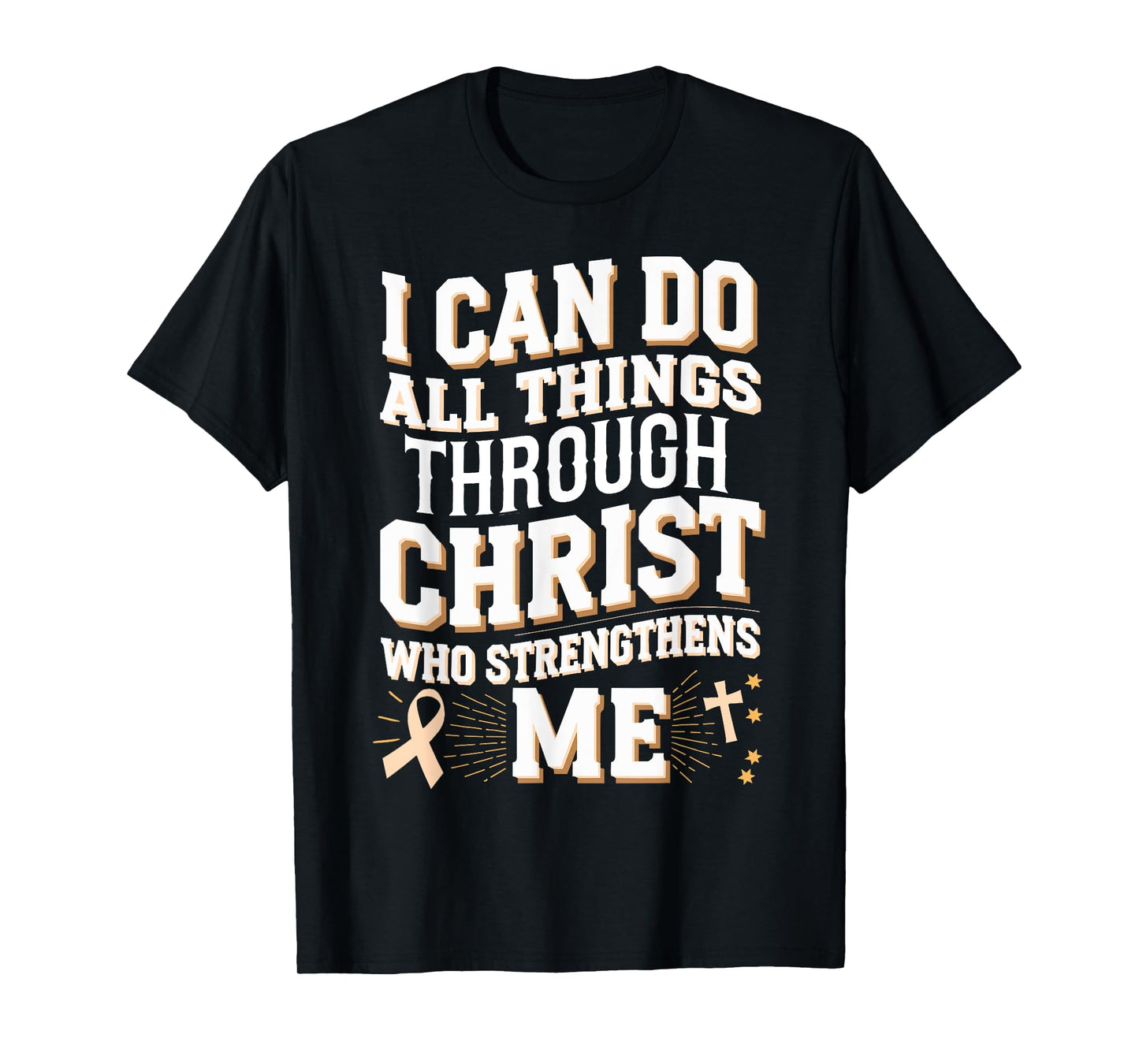 All Things Through Christ Endometrial Cancer Awareness T-Shirt