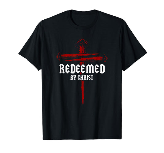 Redeemed by Christ Christian 3 Nails Cross Jesus Faith Bible T-Shirt