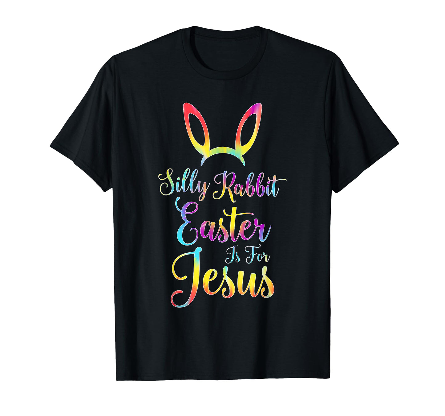 Christian Easter Silly Rabbit Easter is for Jesus T-Shirt
