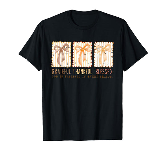 Grateful Thankful Blessed God Is Faithful In Every Season T-Shirt