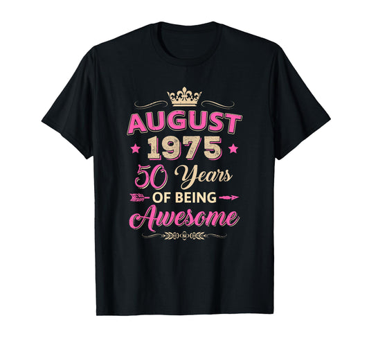 August 1975 50 Years Of Being Awesome Retro 50Th Birthday T-Shirt