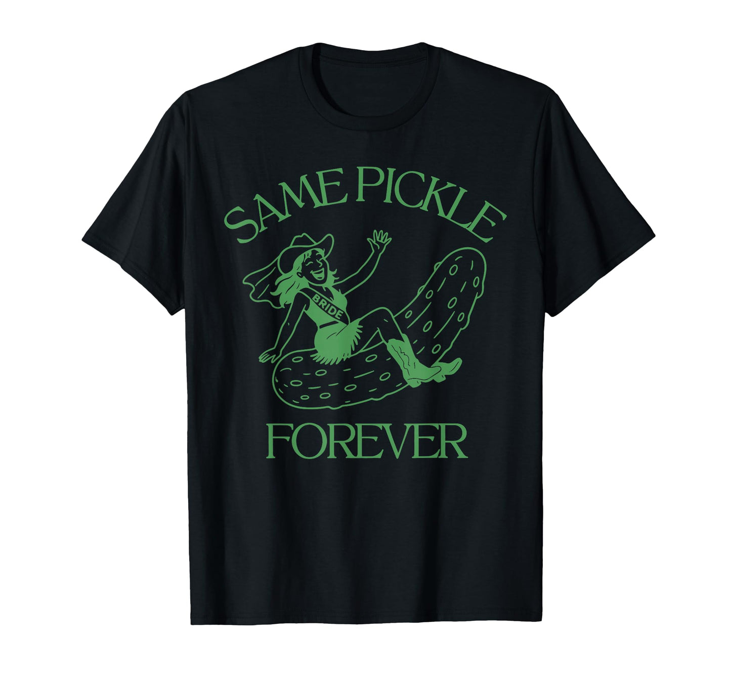 Same Pickle Forever Funny Food Meme Western Cowgirl T-Shirt
