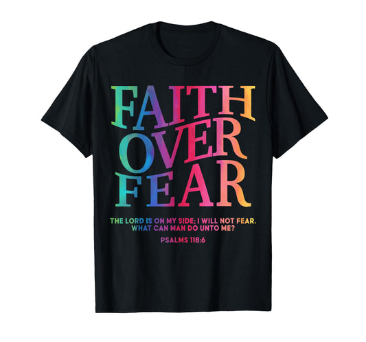 Faith Over Fear Jesus Toddler God Sister Daughter Son Father T-Shirt