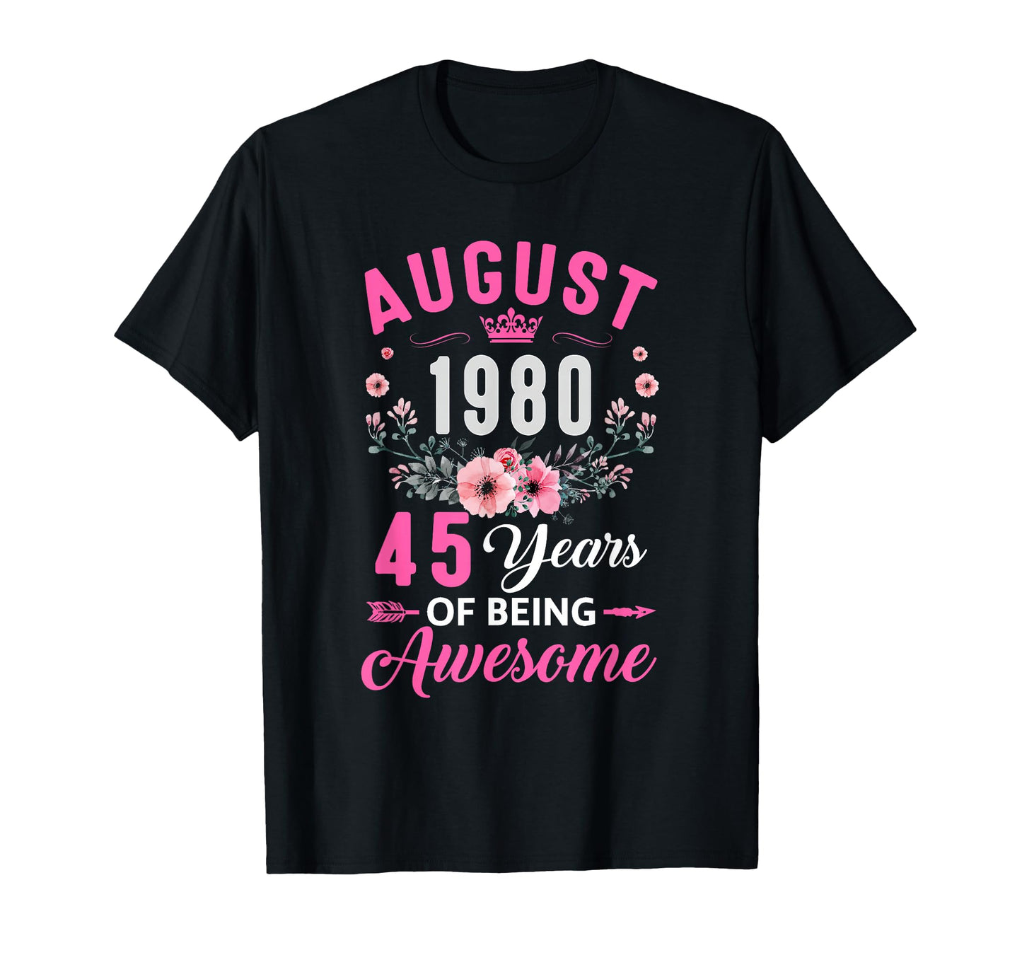 Awesome Since 1980 45 Years Old August 45Th Birthday Women T-Shirt