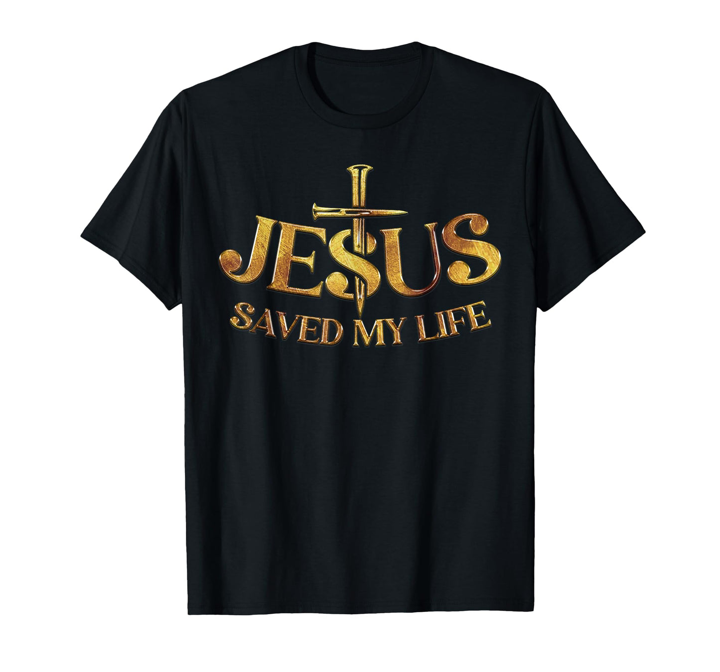 Jesus Saved My Life Christian Cross God Faith Bible Pray T-Shirt