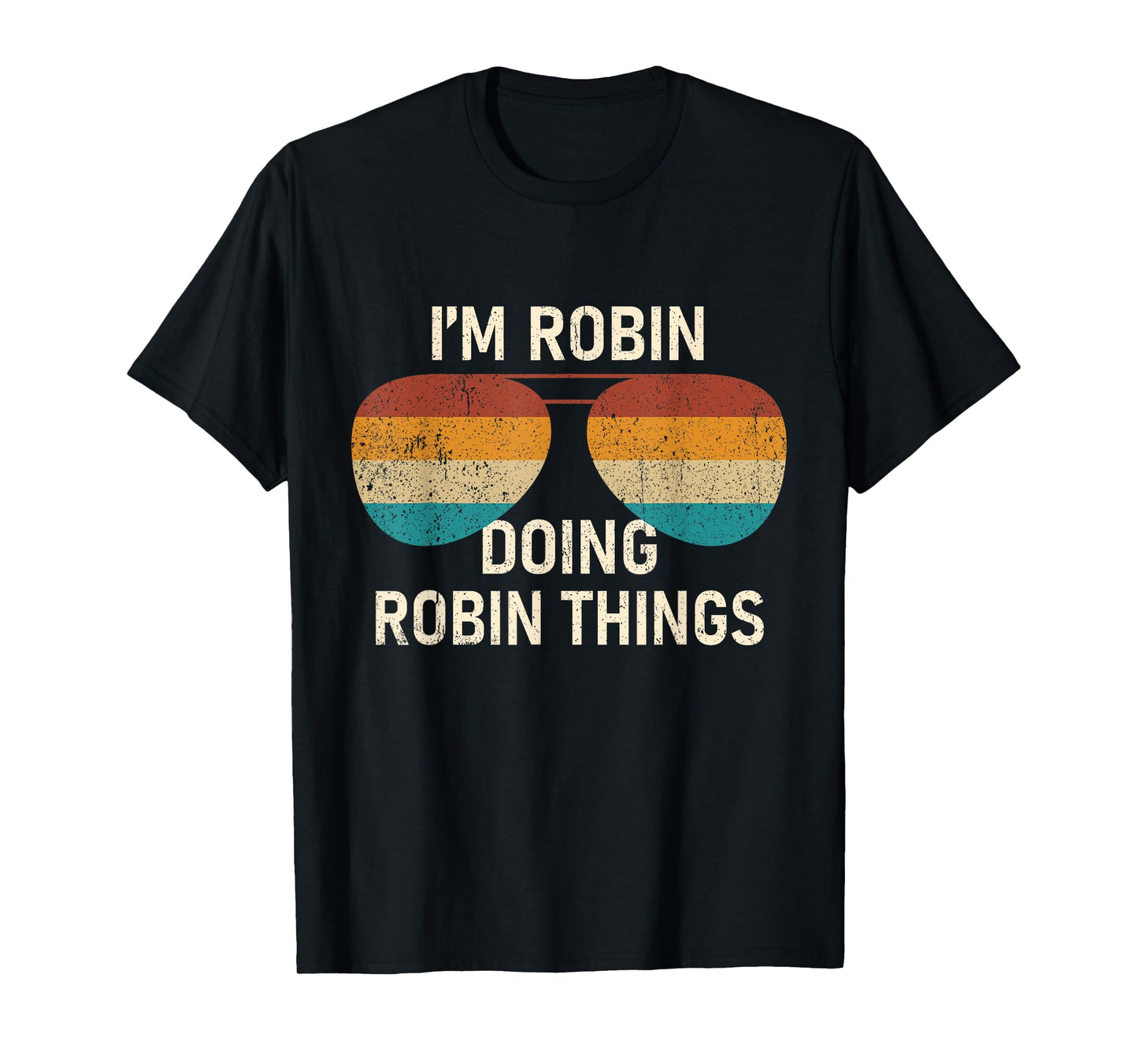 I'm Robin Doing Robin Things Retro Sunglass Personalized T-Shirt