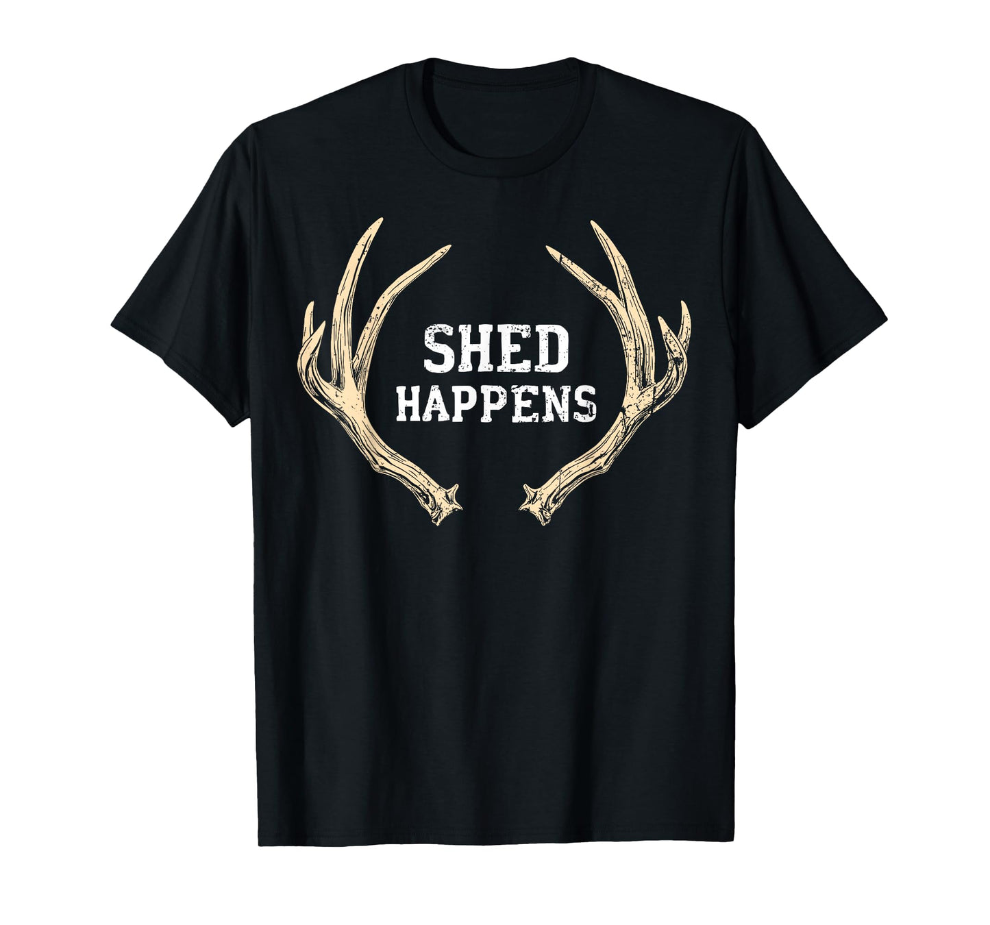 Shed Happens Buck Deer Hunter Joke Funny Deer Hunting T-Shirt
