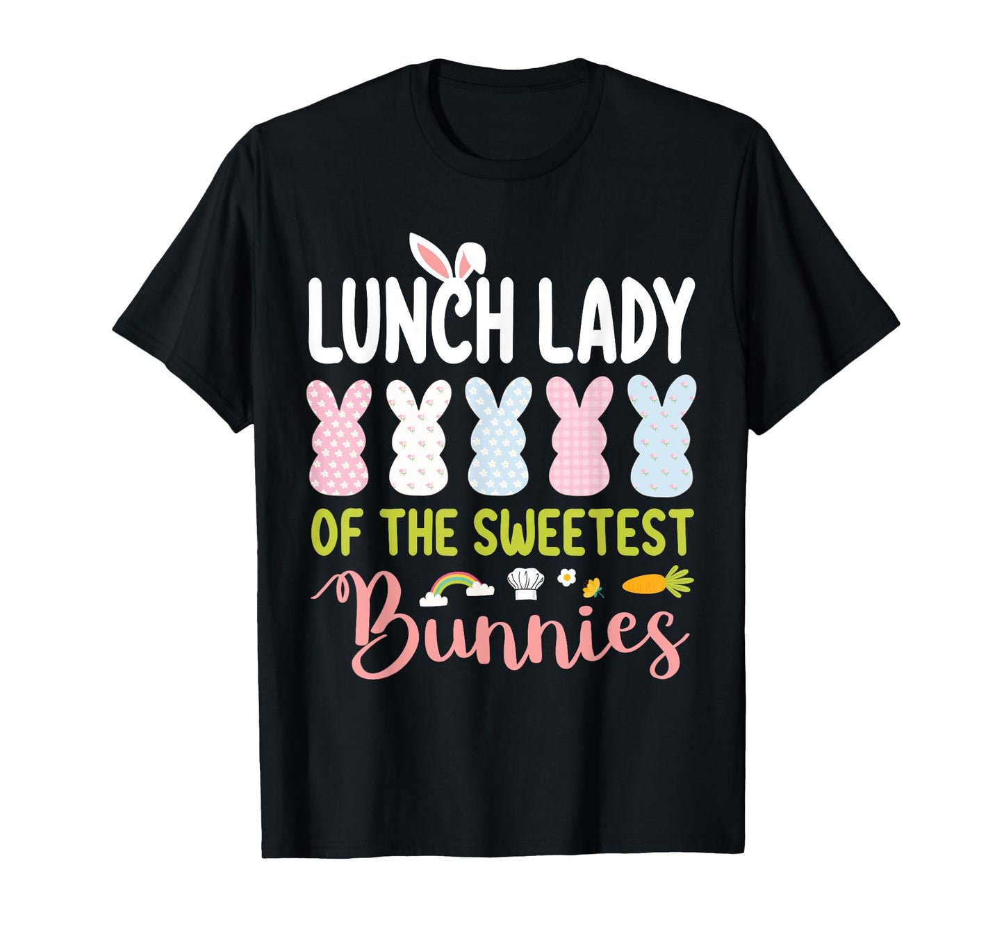 Lunch Lady Of The Sweetest Bunnies Easter Classroom School T-Shirt