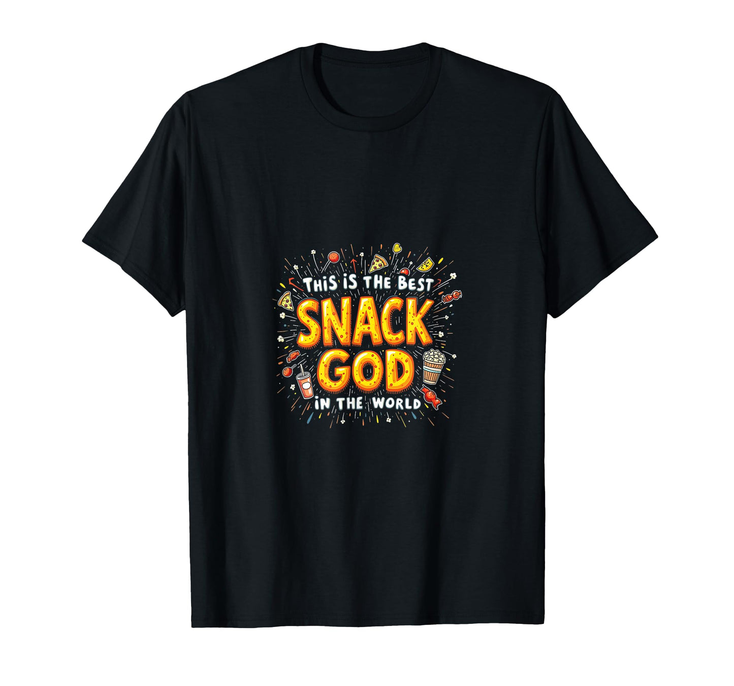 Funny Sarcastic Snack Lover T-Shirt