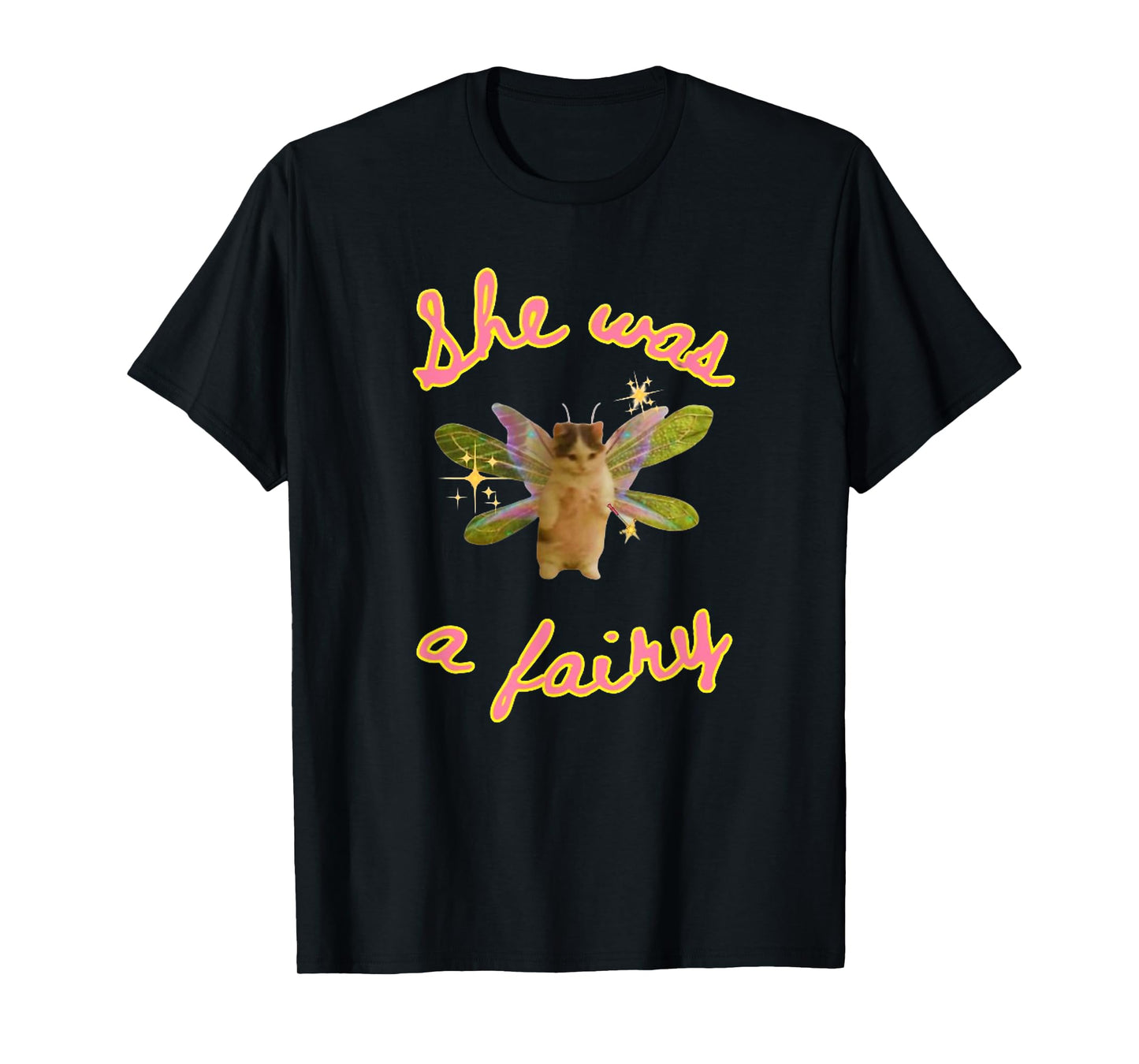She Was A Fairy Meme, Funny Cat Meme, Cat Meme Gift Men Women Girls Kids T-Shirt