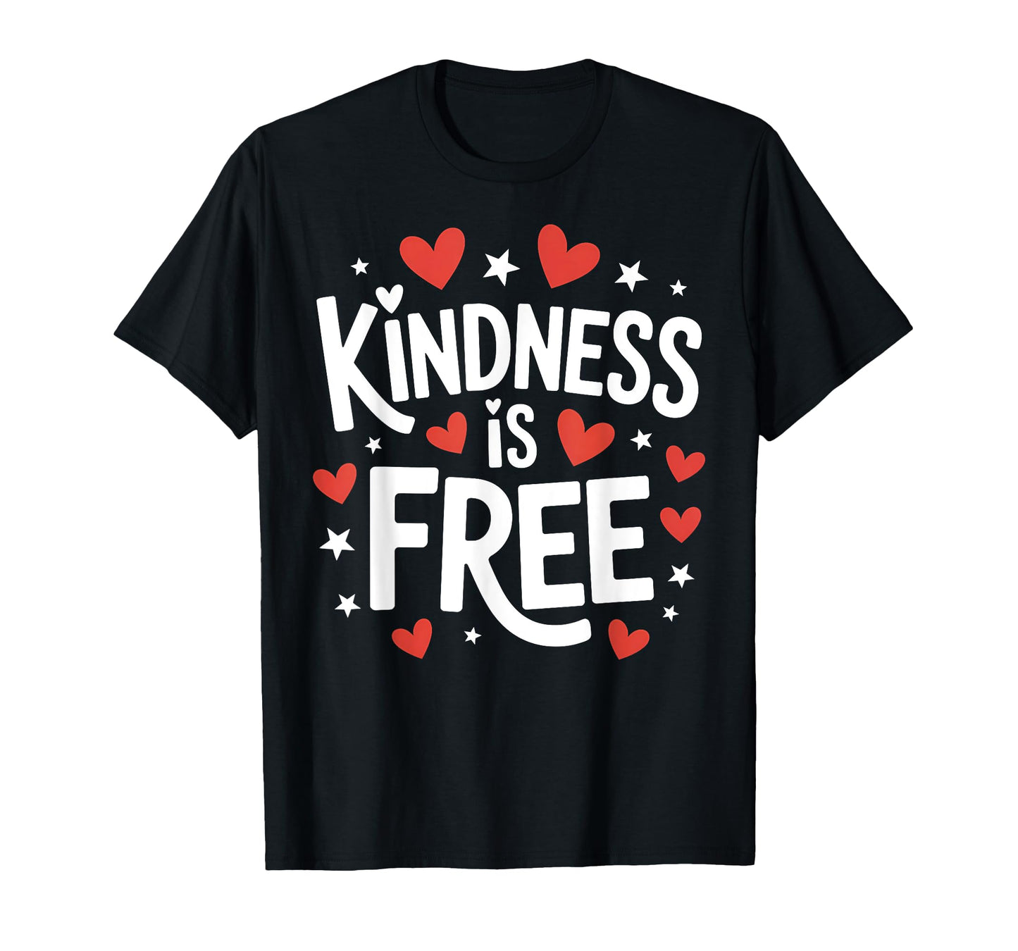 Kindness is Free Cute Simple Inspirational Quote T-Shirt