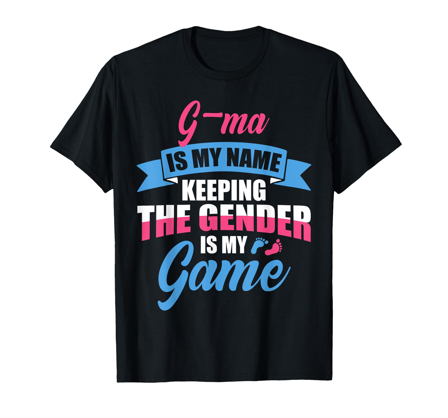 Gender Reveal Quote for a Keeper Of The Gender G-MA Family T-Shirt