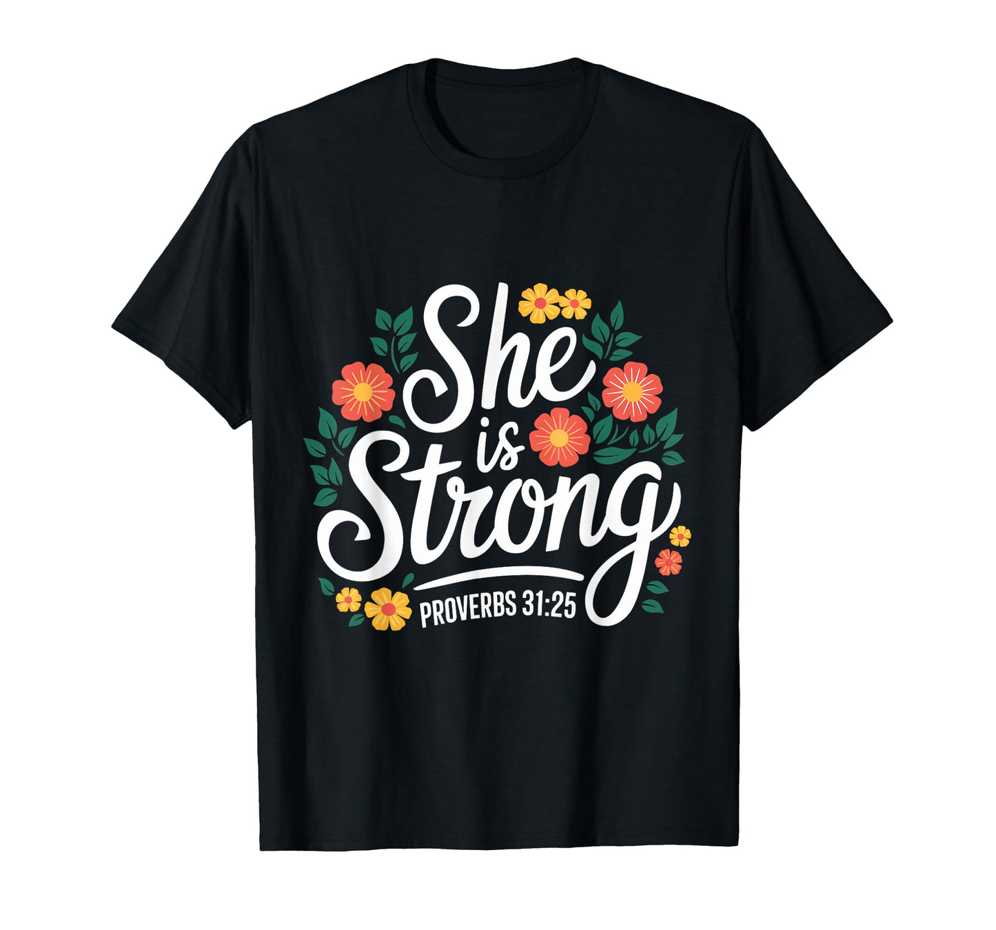 She Is Strong Gospel Christian Pray Faith Bible Verse T-Shirt