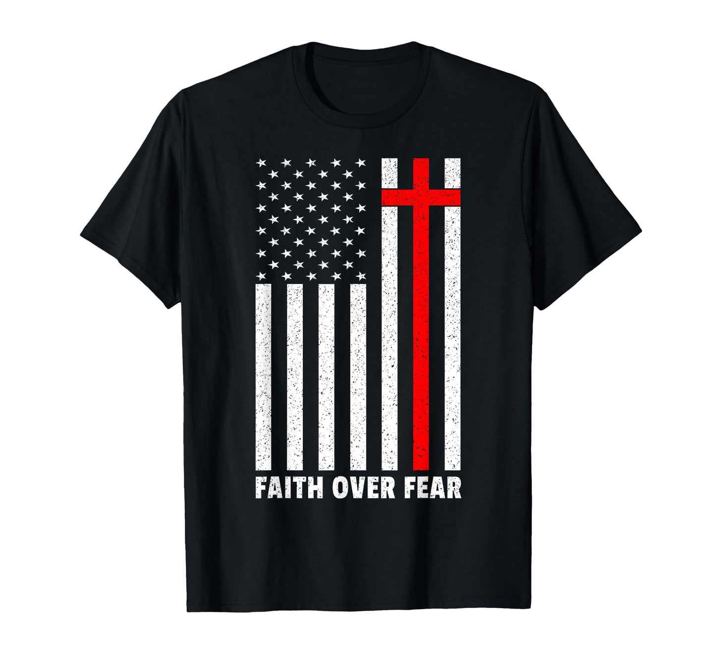 Faith Over Fear Cross Christ USA Flag American US Christian T-Shirt