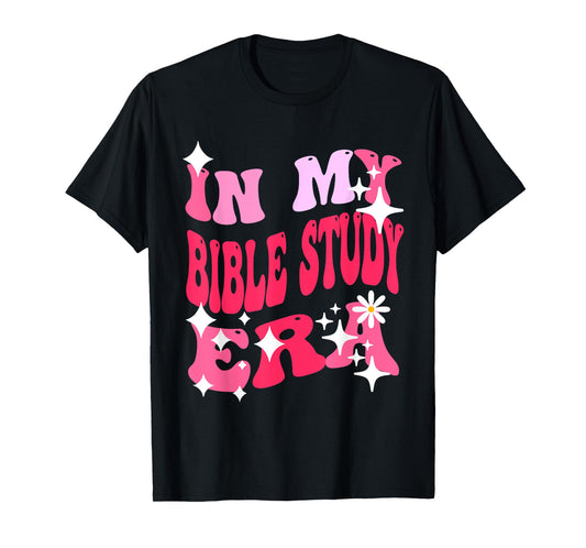 In The Bible Study Era T-Shirt