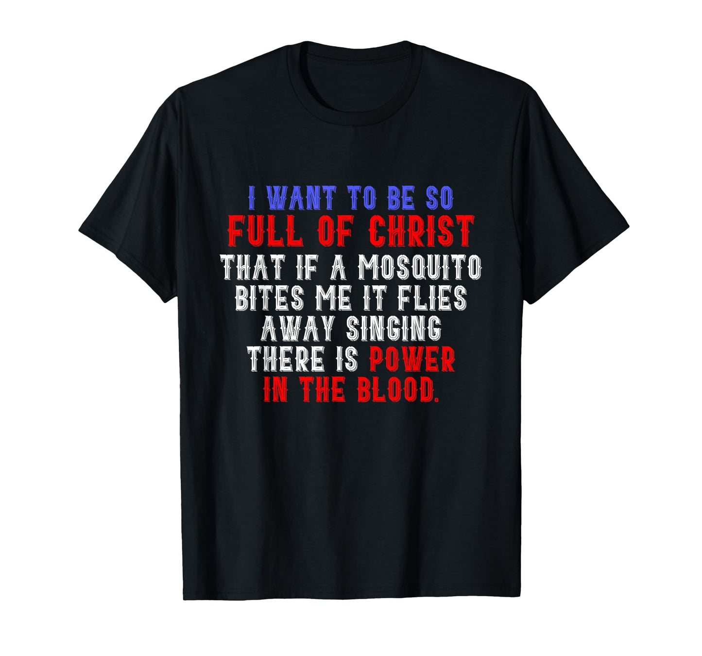 There Is Power In The Blood Religious Faith Prayer T-Shirt