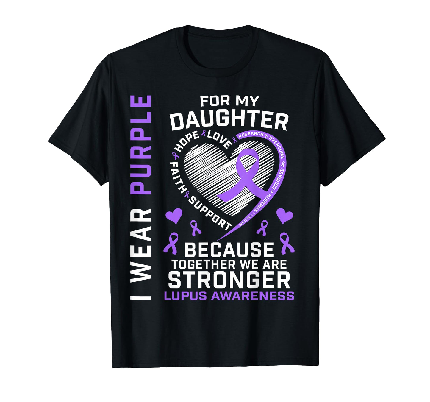 I Wear Purple For My Daughter Lupus Awareness Month Graphic T-Shirt