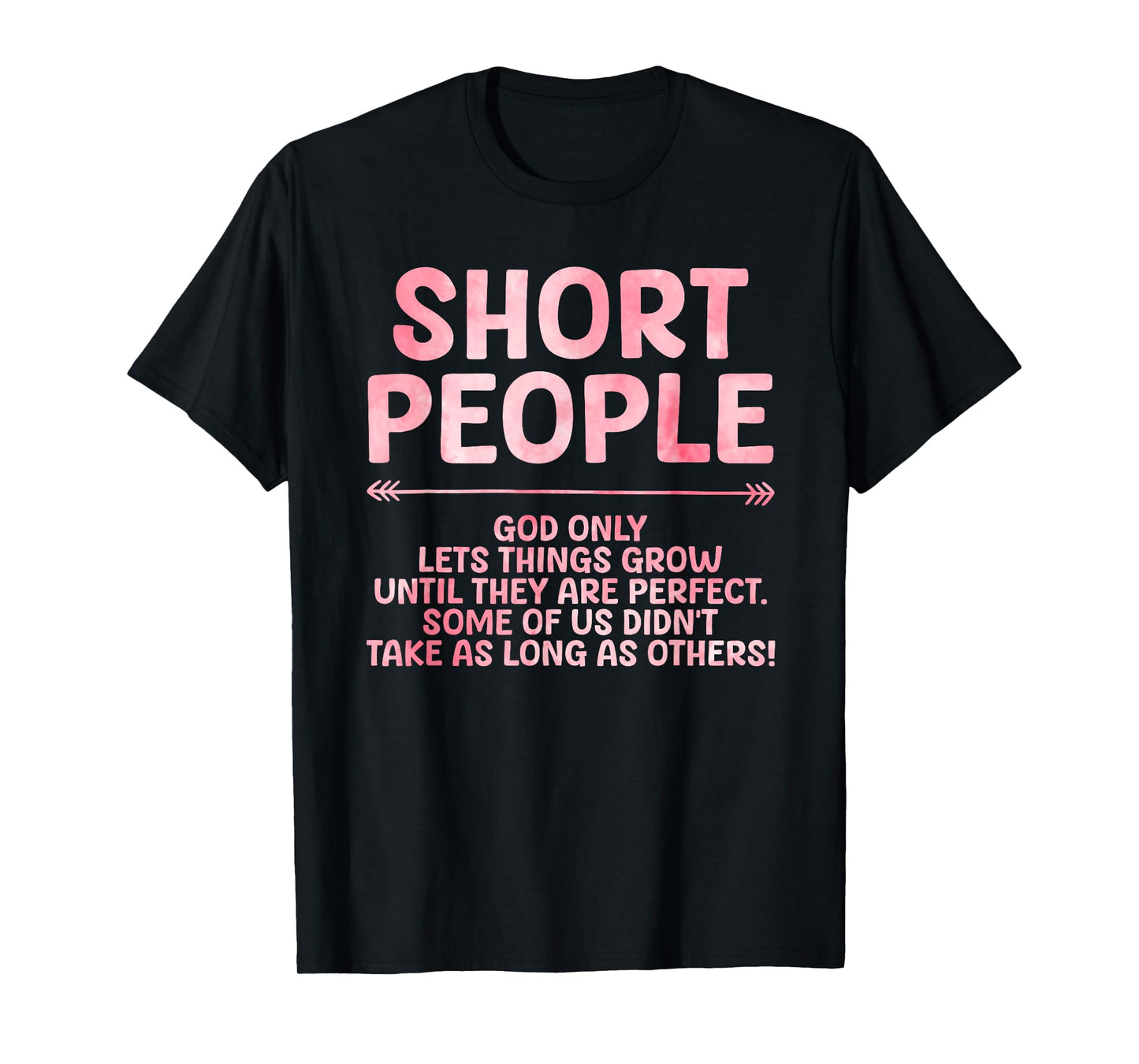 Funny Short People Art for Men Women Short Girl Short People T-Shirt