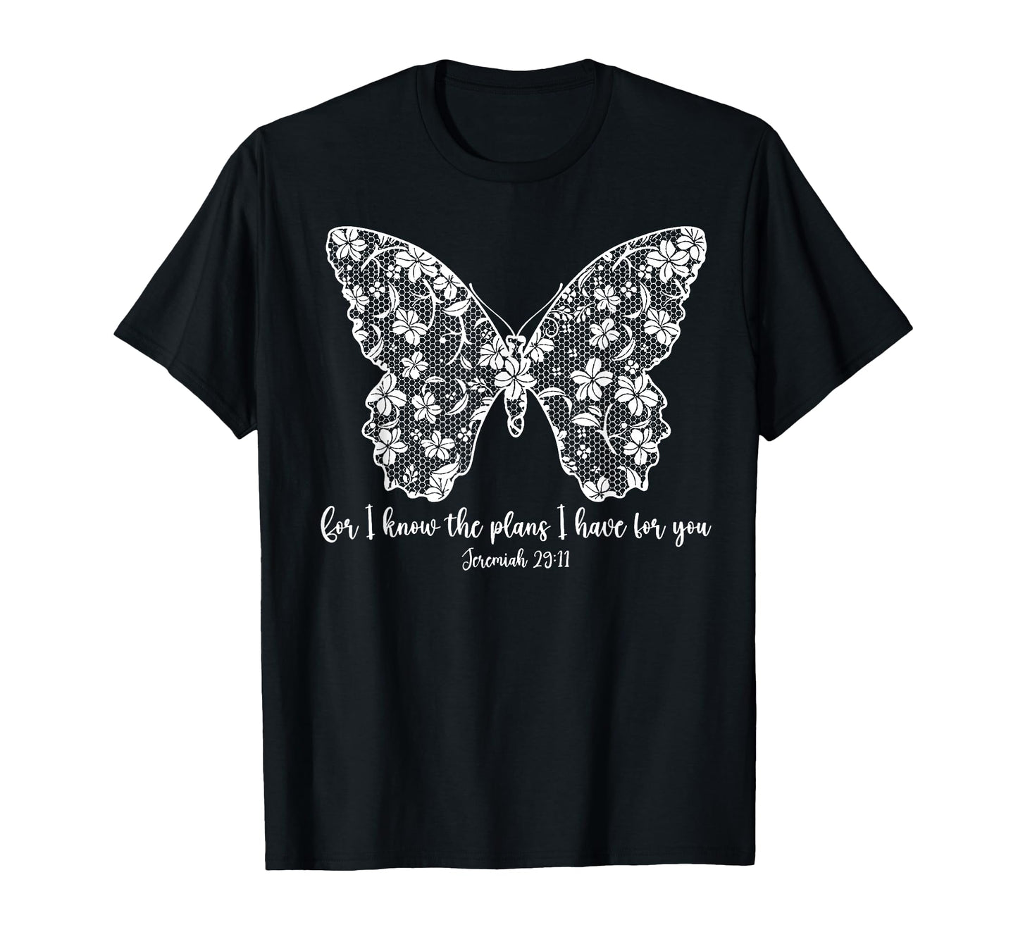 For I Know The Plans I Have For You Trend Jeremiah 29:11 T-Shirt