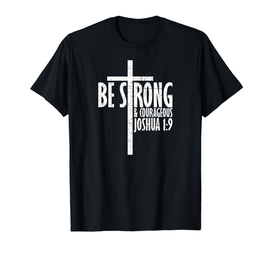 Christian Religious TShirt Be Strong & Courageous Josua 1:9 T-Shirt
