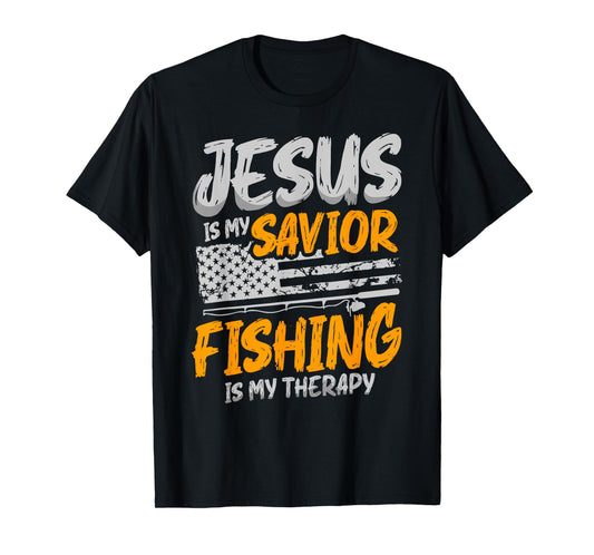 Jesus Is My Savior Fishing is My Therapy for a Fisherman T-Shirt