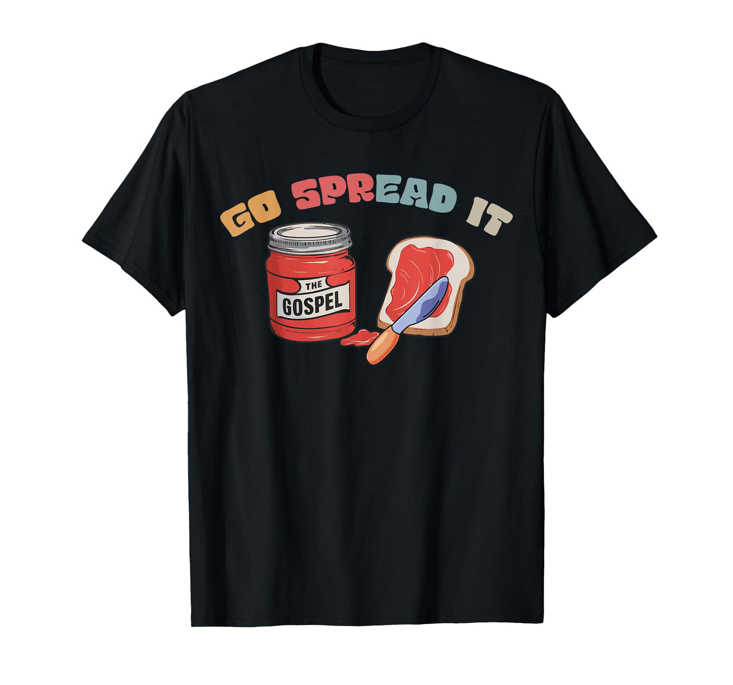 Go Spread It The Gospel T-Shirt