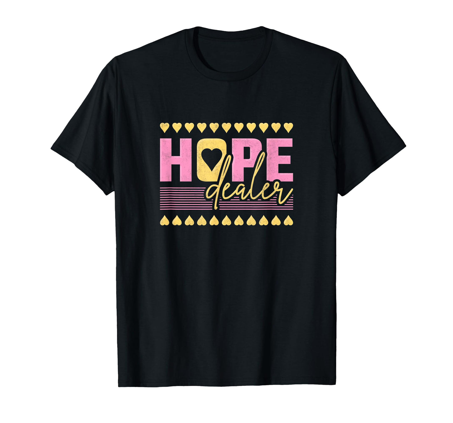 Hope Dealer T-Shirt