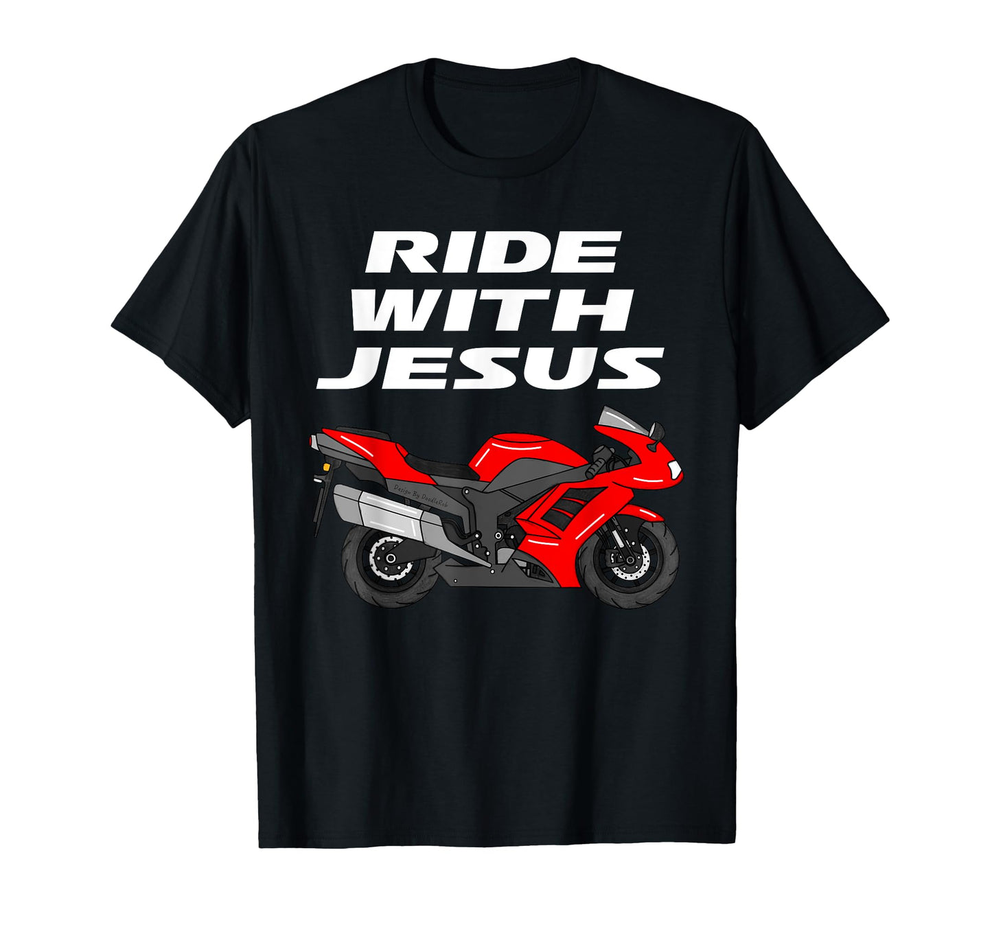 Ride With Jesus, Motorbike Motorcycle Christian Motorcyclist T-Shirt