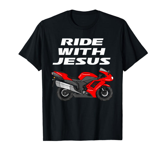Ride With Jesus, Motorbike Motorcycle Christian Motorcyclist T-Shirt