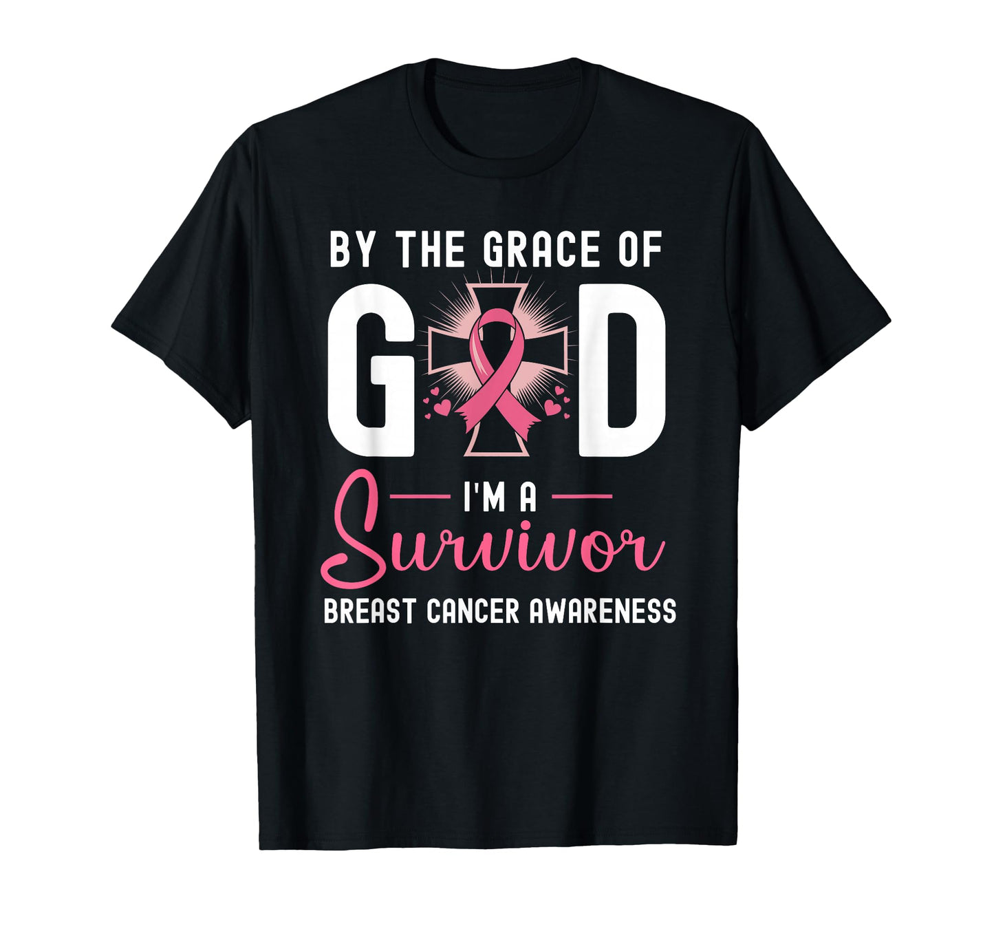 by The Grace God I'm A Survivor Breast Cancer Survivor T-Shirt
