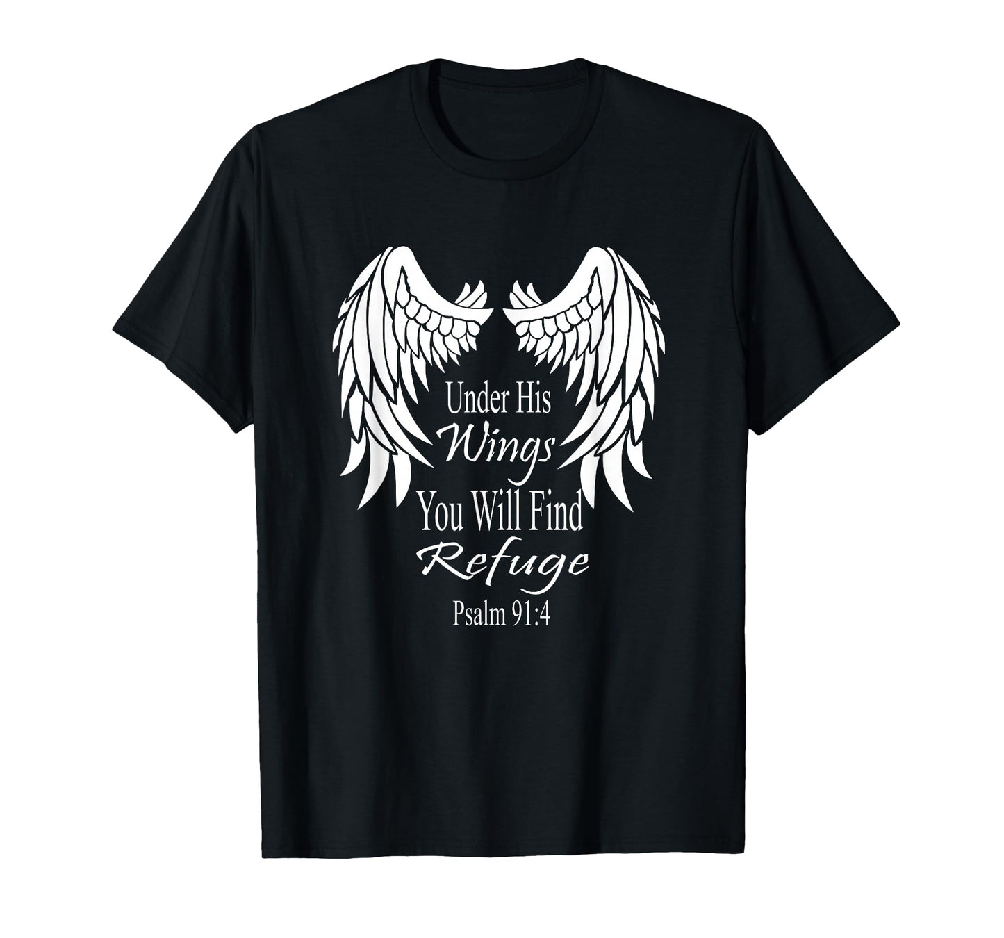 Bible Verse Scripture Psalm Wings 91:4 T-Shirt Women Men T-Shirt