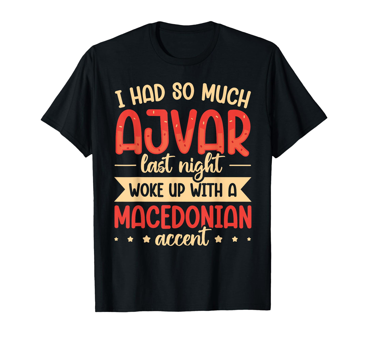 Ajvar Love Quote for a Ajvar fan T-Shirt
