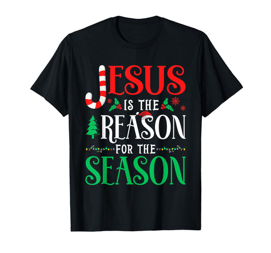 Jesus is the Reason for the Season Christmas 2025 Xmas T-Shirt