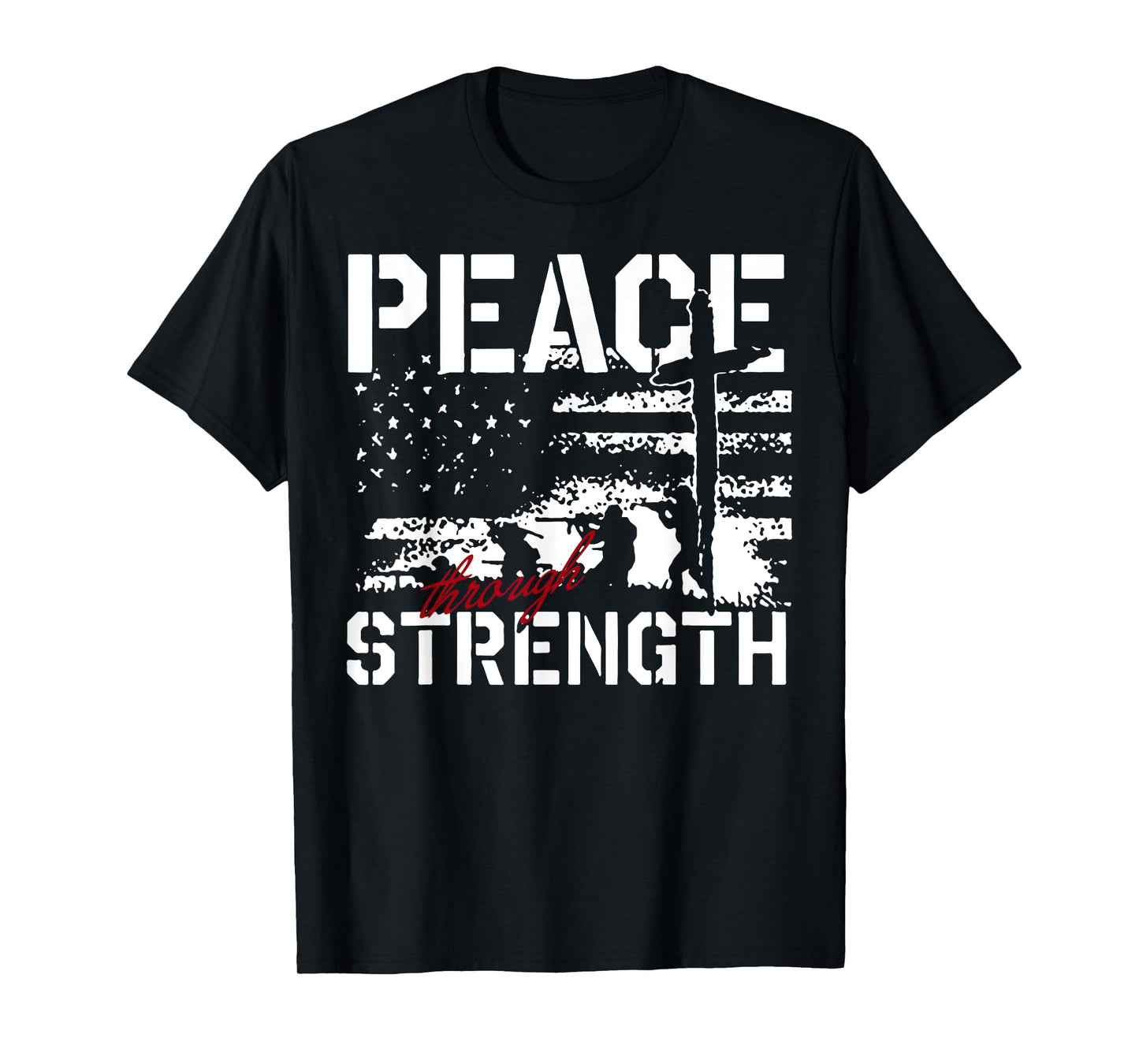 Peace Through Strength T-Shirt