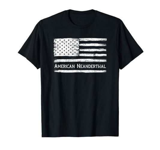 American Neanderthal Flag for Proud Neanderthals T-Shirt