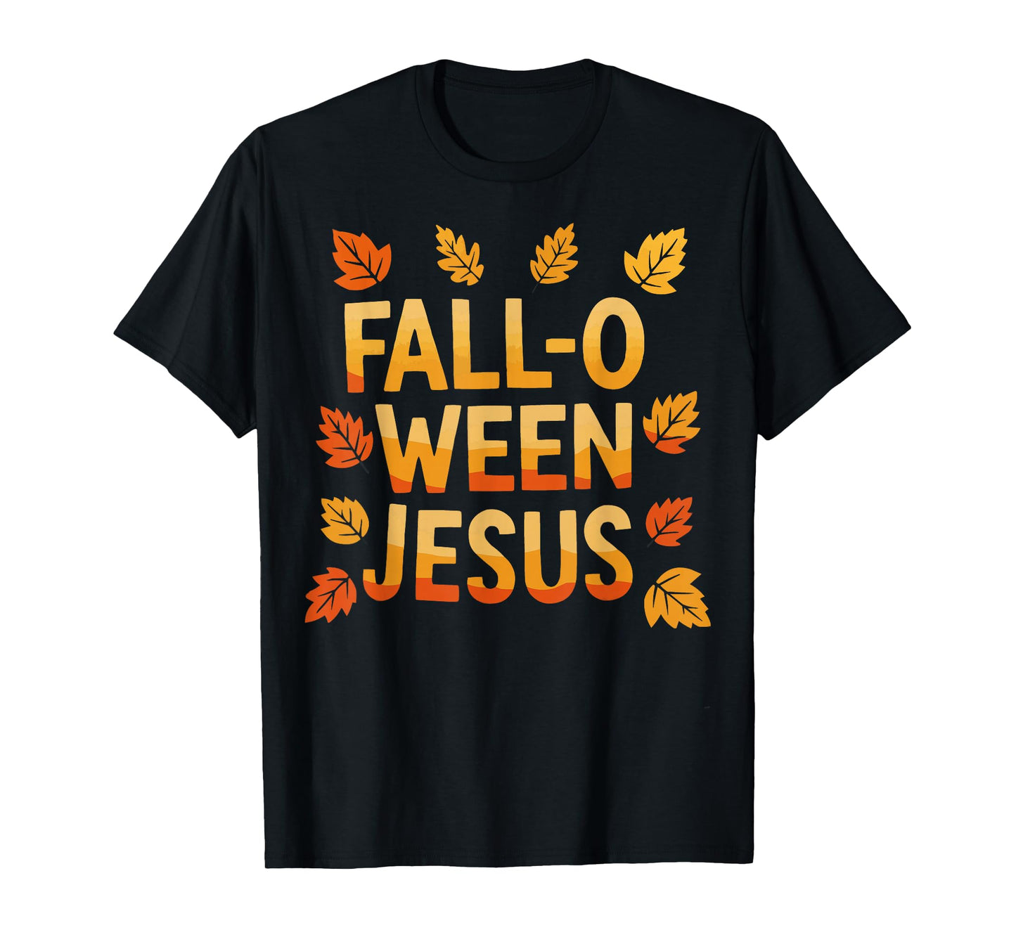 Fall-O-Ween Jesus Funny Christian Halloween Autumn Leaves T-Shirt